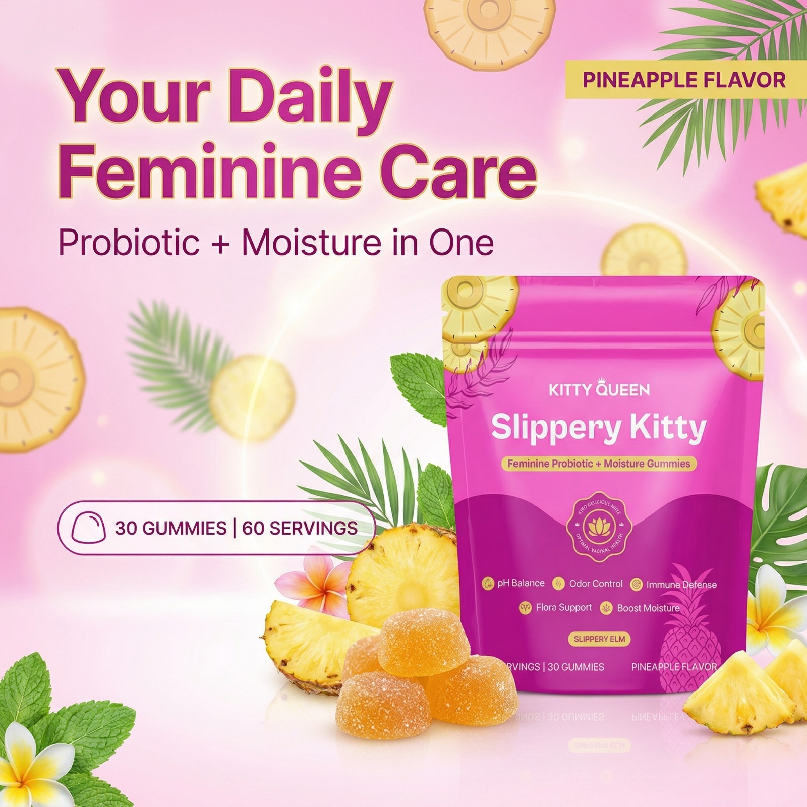 Slippery Kitty Feminine Probiotic + Moisture Gummies – All in One Solution with